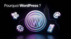 Pourquoi WordPress